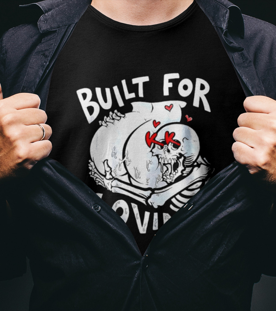 Built For Loving Skeleton Embrace With Hearts T-Shirt