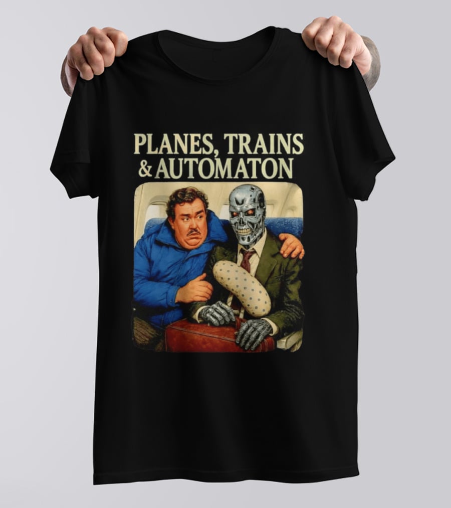 Planes Trains And Automaton John Candy With Cyborg Passenger T-Shirt