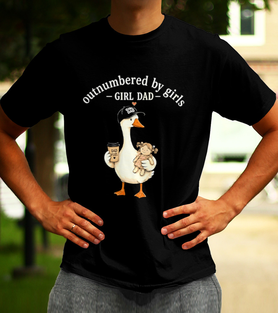 Outnumbered By Girls Girl Dad Goose With Coffee And Toy T-Shirt