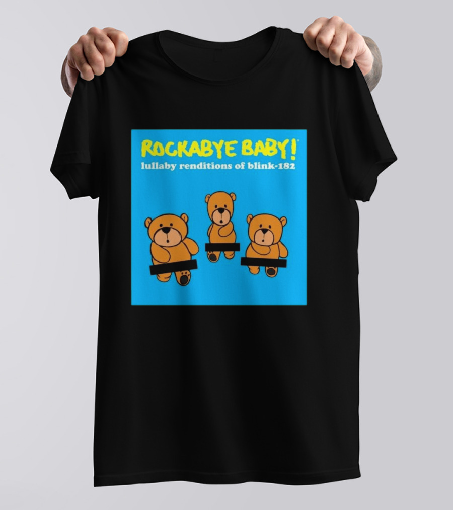 Rockabye Baby Lullaby Renditions Blink 182 Teddy Bears T-Shirt