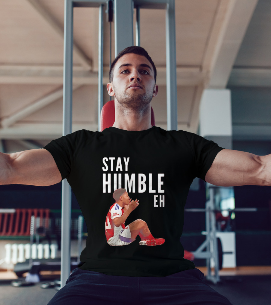 Stay Humble Eh Soccer Player Sitting Myles Lewis Skelly T-Shirt
