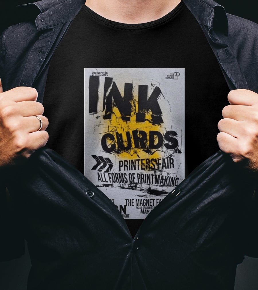 Ink Curds Printers Fair The Magnet Factory Milwaukee May 29 2026 Poster Illustration By The Institute T-Shirt