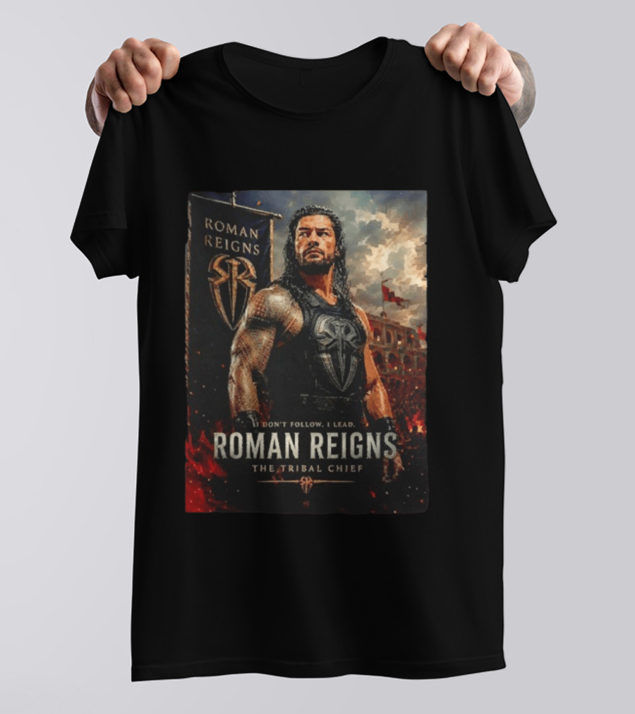 Roman Reigns Don't Follow I Lead The Tribal Chief T-Shirt