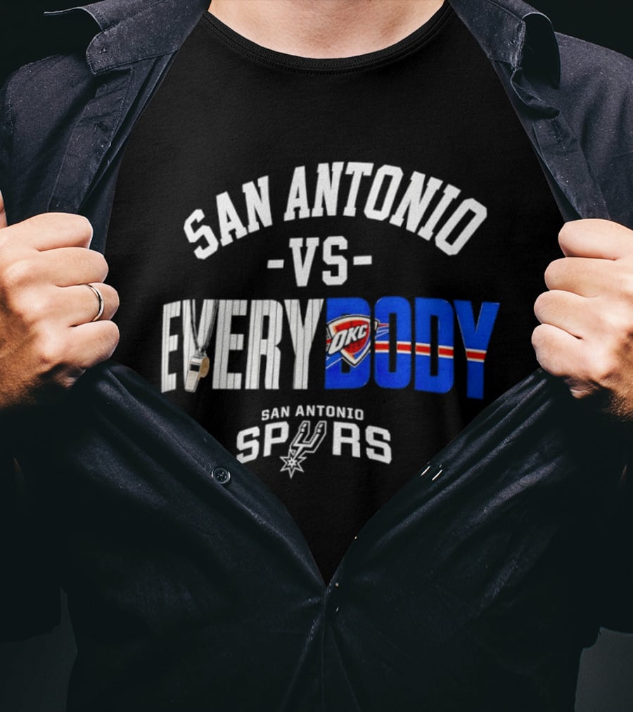 San Antonio Spurs Versus Everybody Oklahoma City Thunder NBA Basketball Rivalry T-Shirt