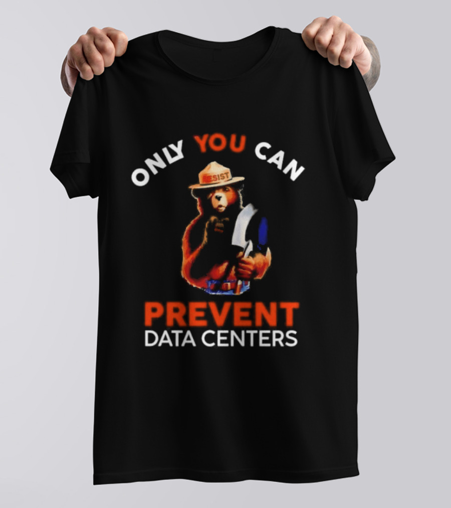 Smokey Bear Resist Only You Can Prevent Data Centers T-Shirt