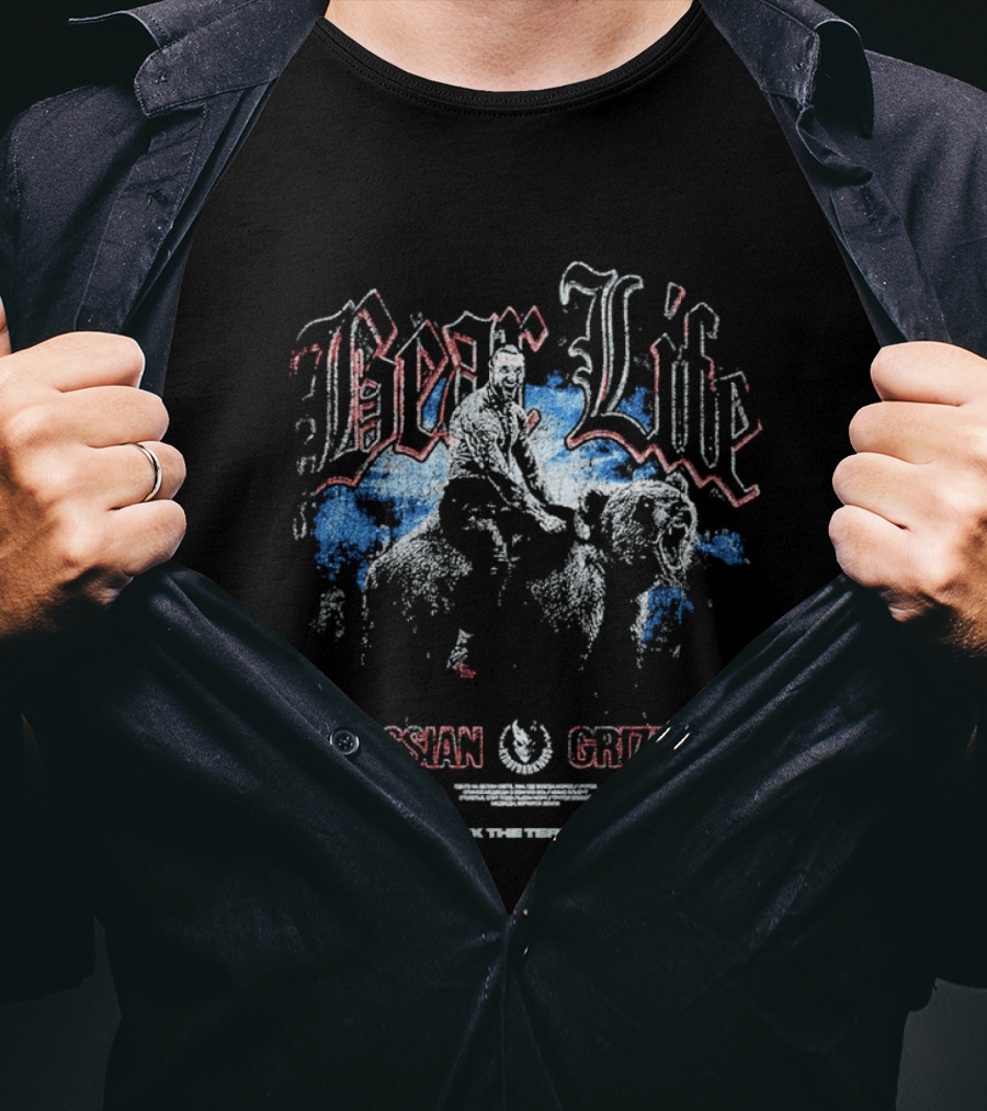 Bear Life Russian Grizzly Alex The Terrible Slaughter To Prevail T-Shirt