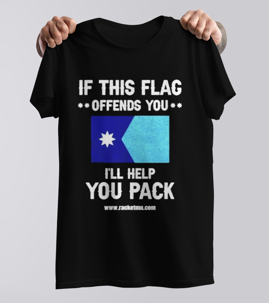 If This Flag Offends You I'll Help You Pack Seven Point Star Blue Flag T-Shirt