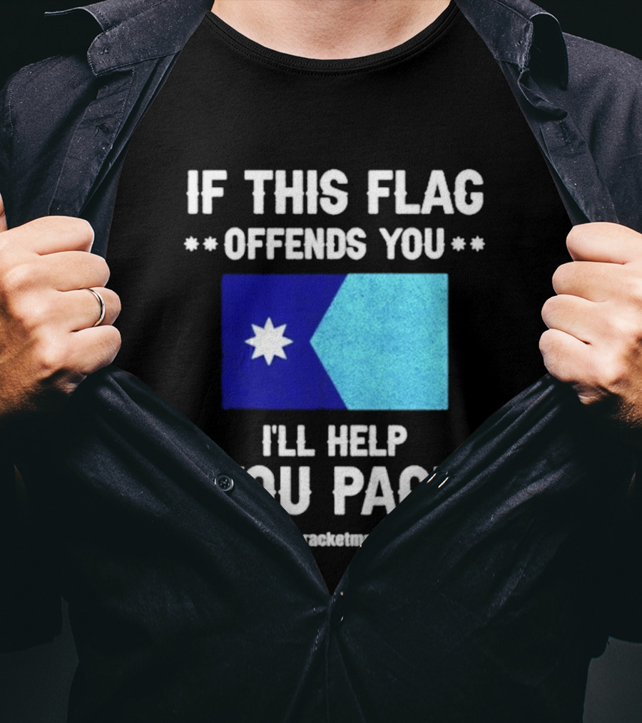 If This Flag Offends You I'll Help You Pack Seven Point Star Blue Flag T-Shirt