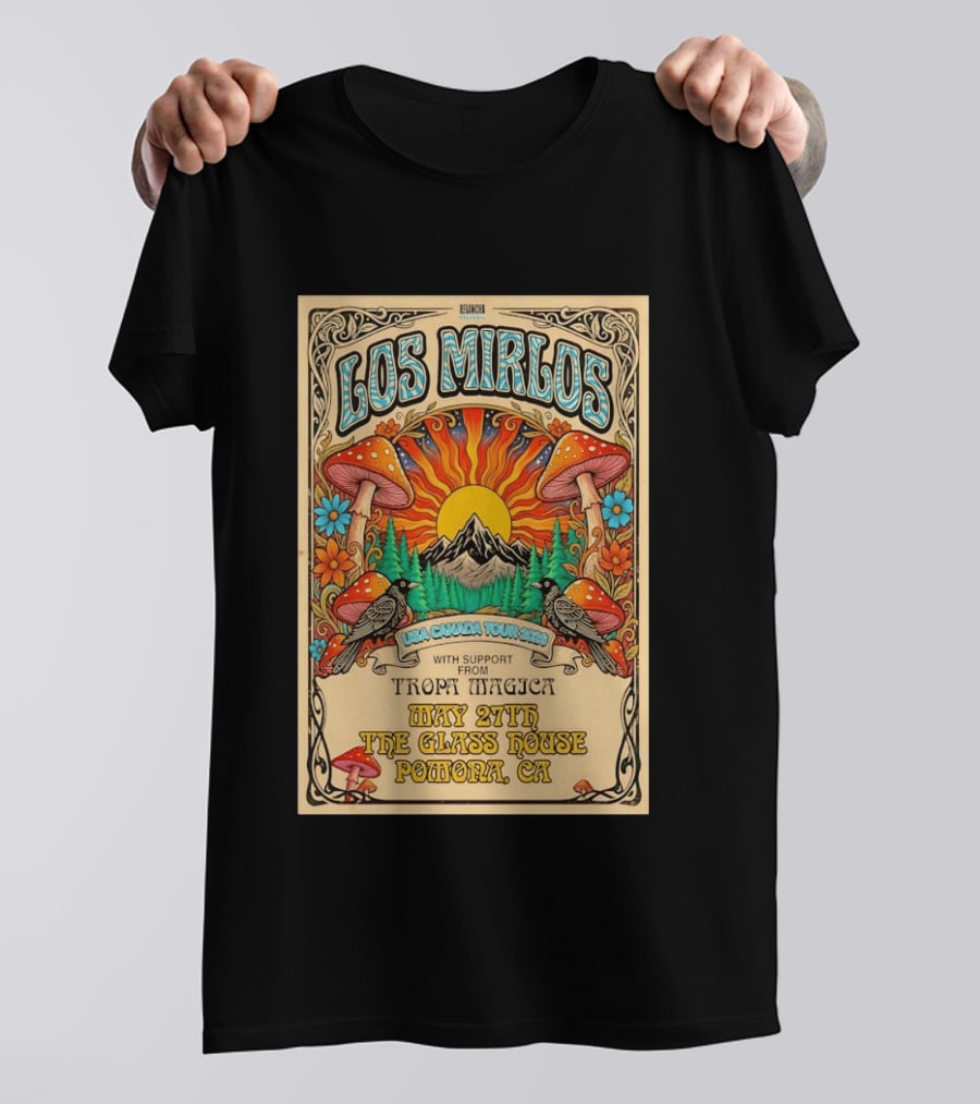 Los Mirlos USA Canada Tour 2026 May 27th The Glass House Pomona CA Tropa Magica T-Shirt