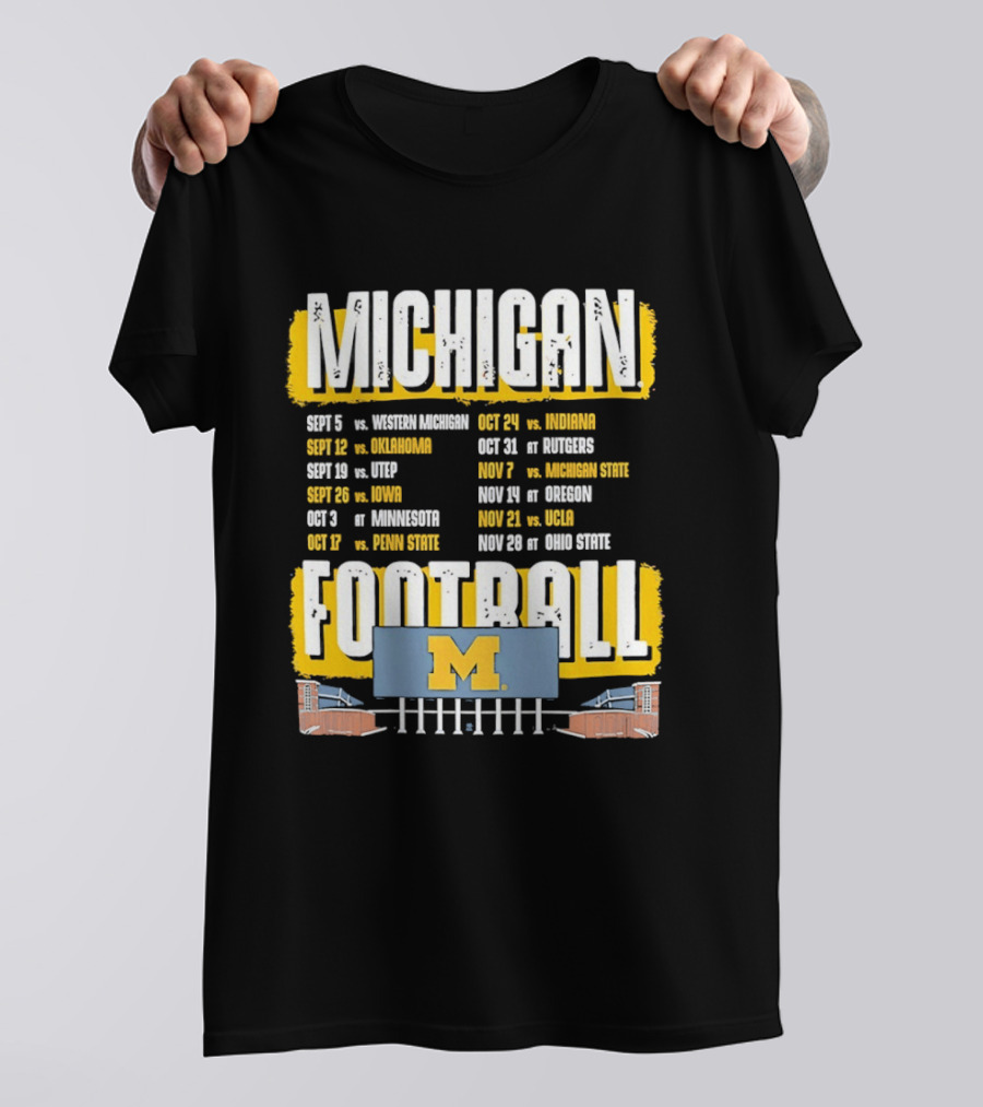 Michigan Football 2023 Schedule Washington UNLV Rutgers Nebraska Indiana Ohio State T-Shirt