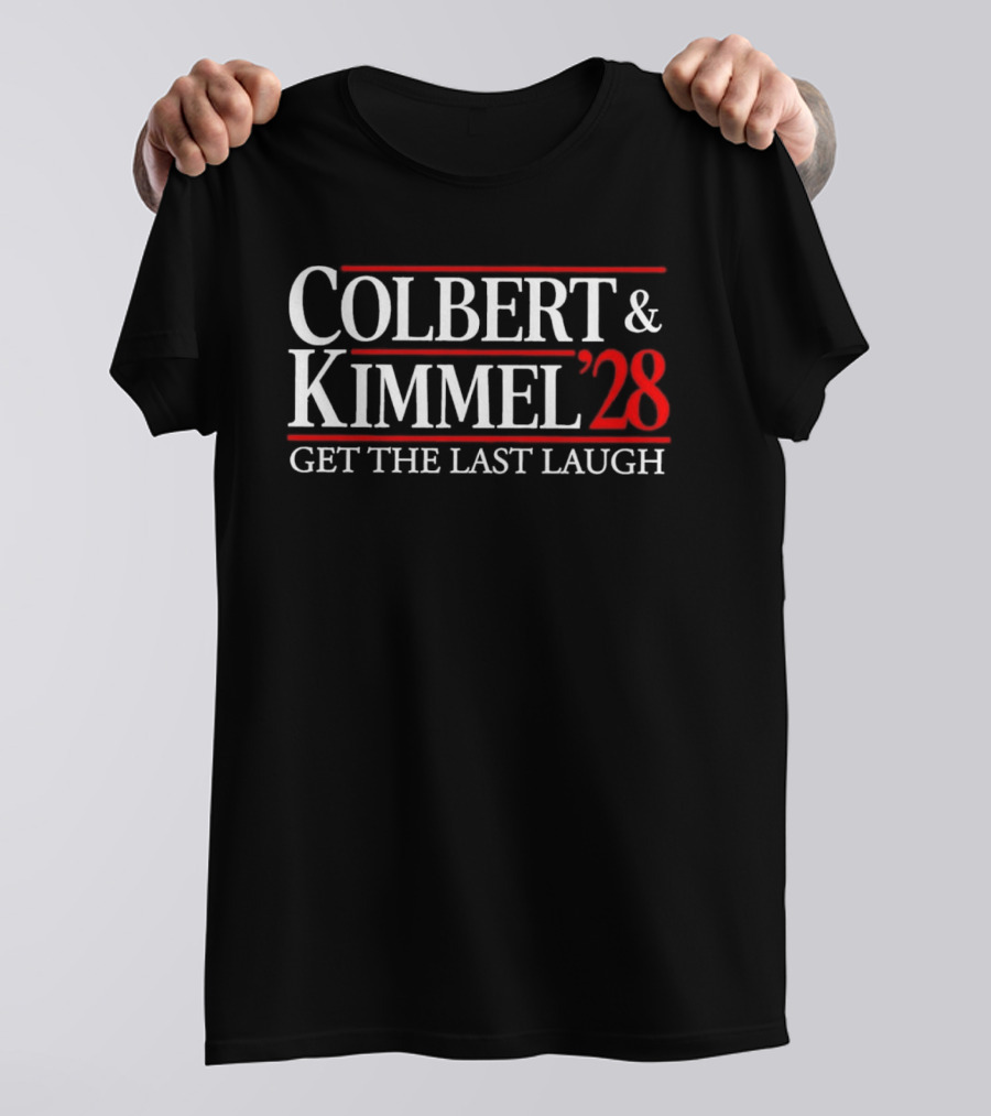 Colbert Kimmel 2028 Get The Last Laugh T-Shirt