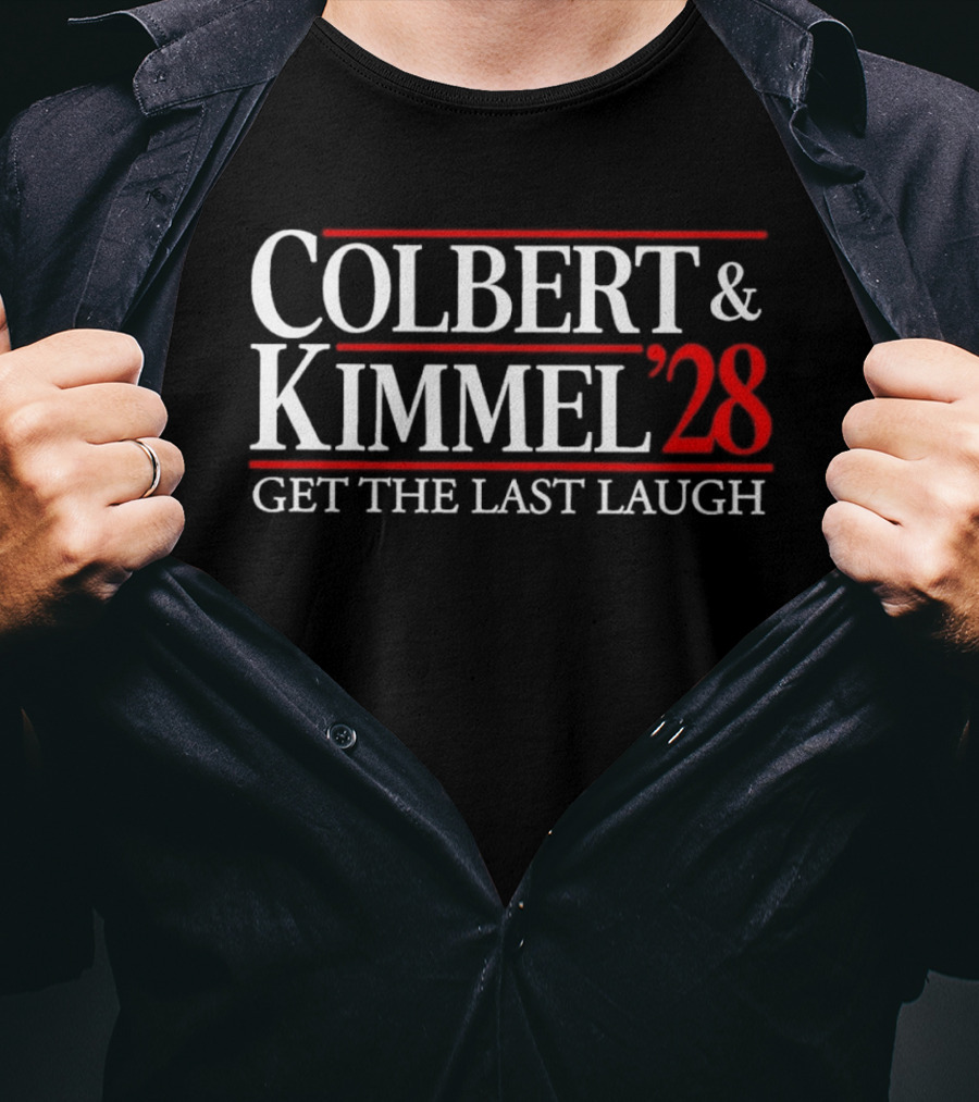 Colbert Kimmel 2028 Get The Last Laugh T-Shirt