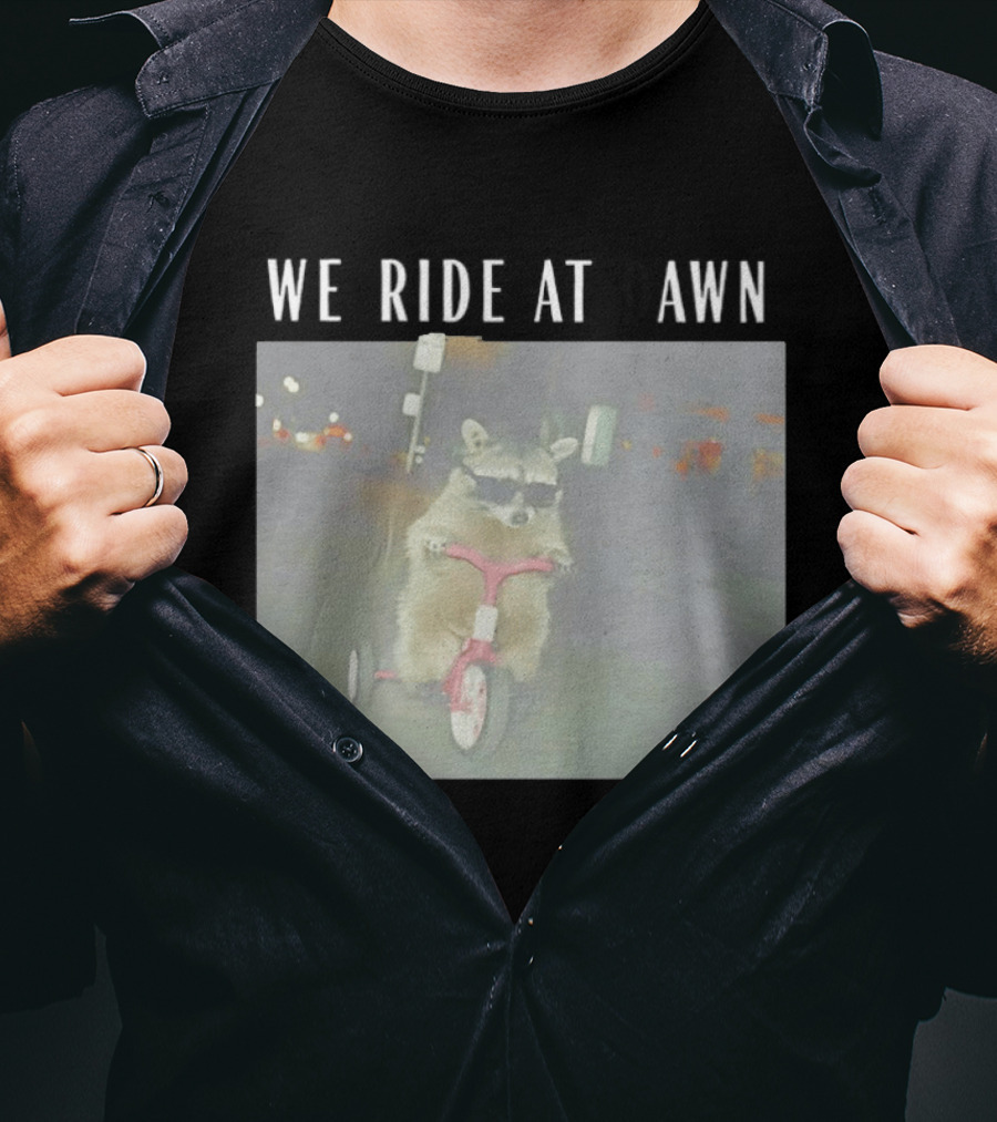 We Ride At Dawn Raccoon Tiny Tough Tricycle T-Shirt