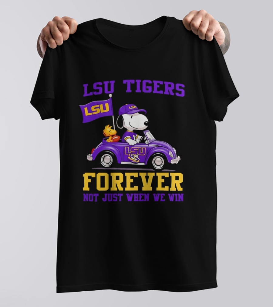 LSU Tigers Snoopy Woodstock LSU Forever Not Just When We Win T-Shirt