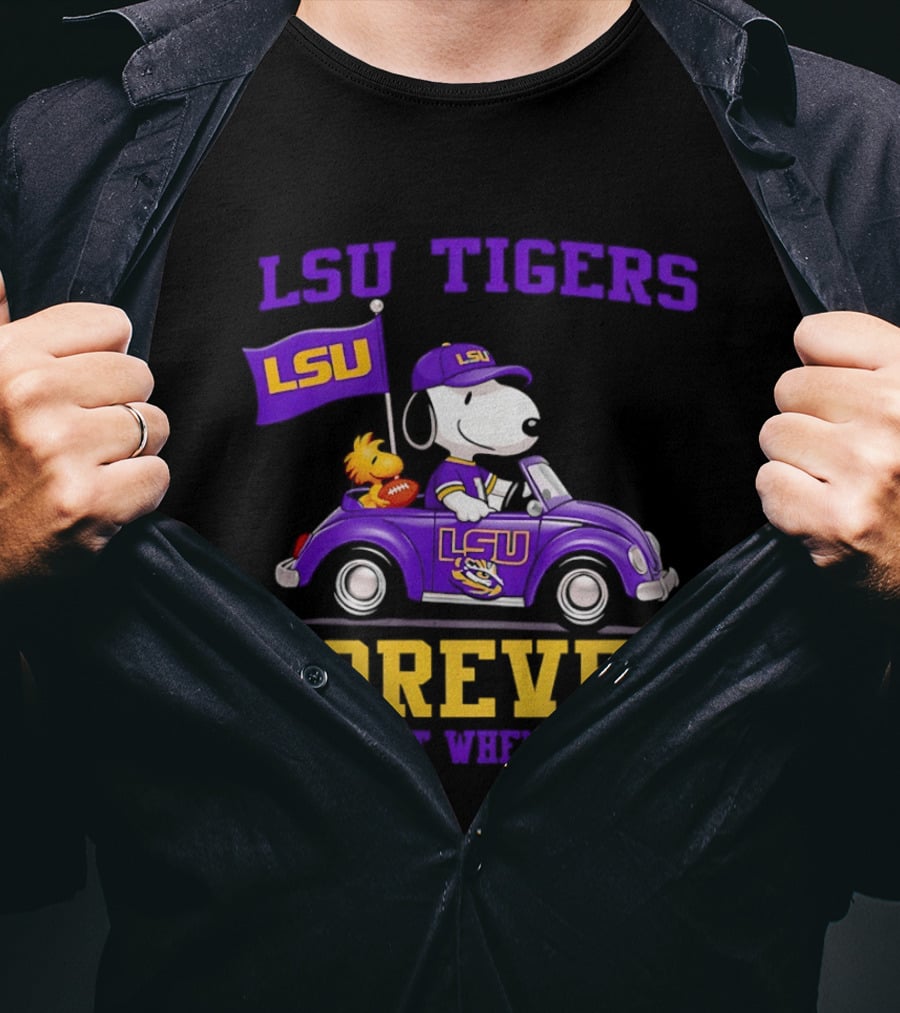 LSU Tigers Snoopy Woodstock LSU Forever Not Just When We Win T-Shirt