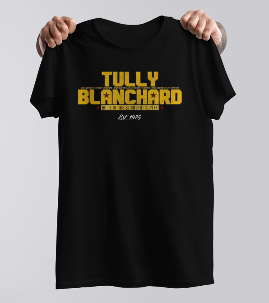 Tully Blanchard Home Of The Slingshot And Suplex Est 1975 T-Shirt