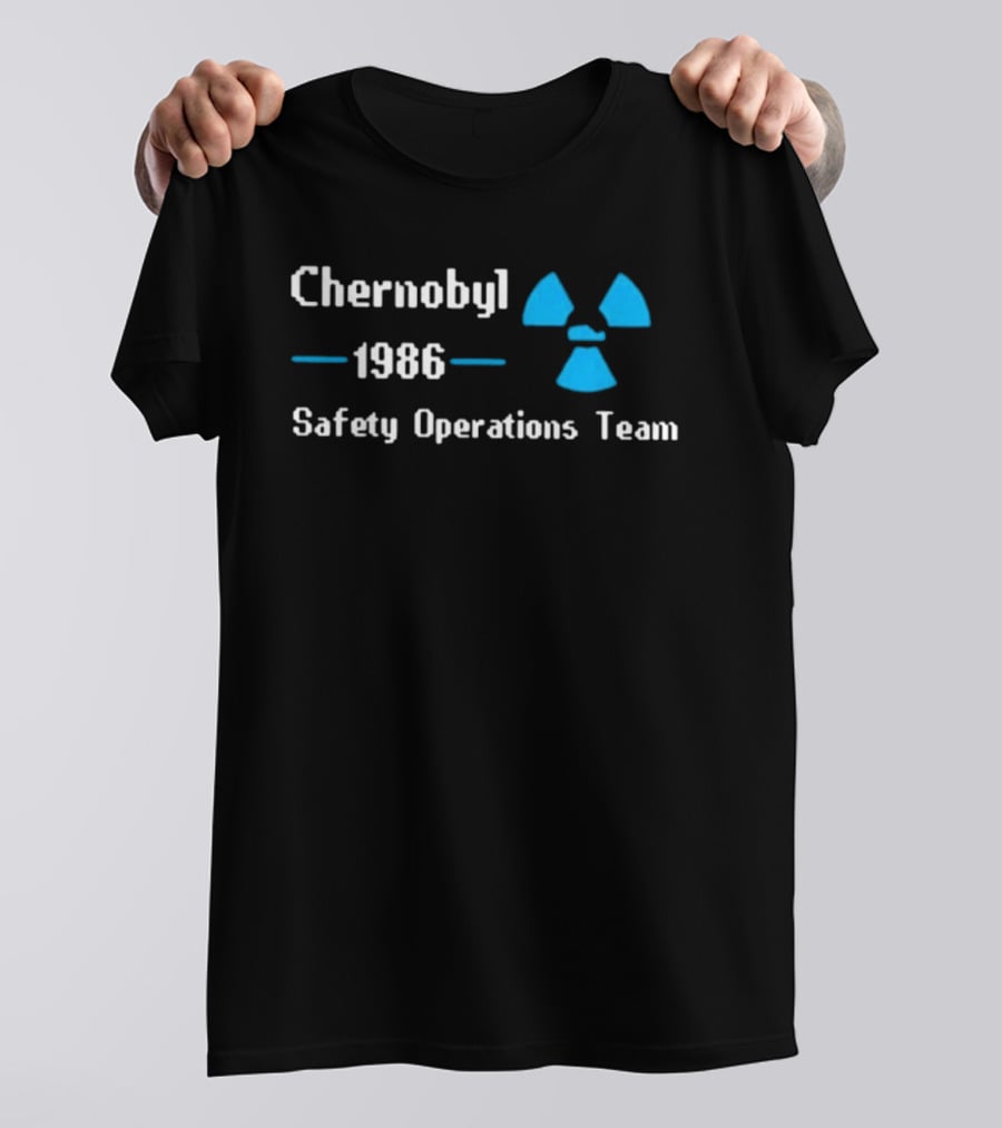 Chernobyl 1986 Safety Operations Team Nuclear T-Shirt