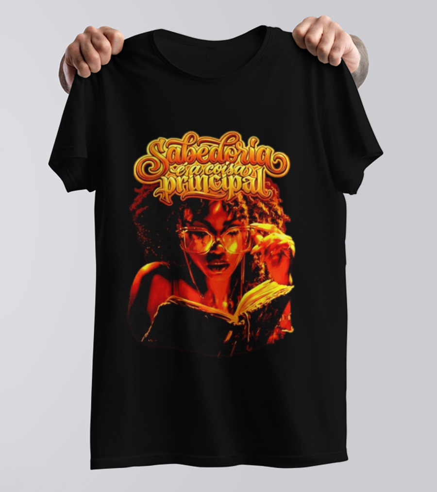 Sabedoria é A Coisa Principal T-Shirt