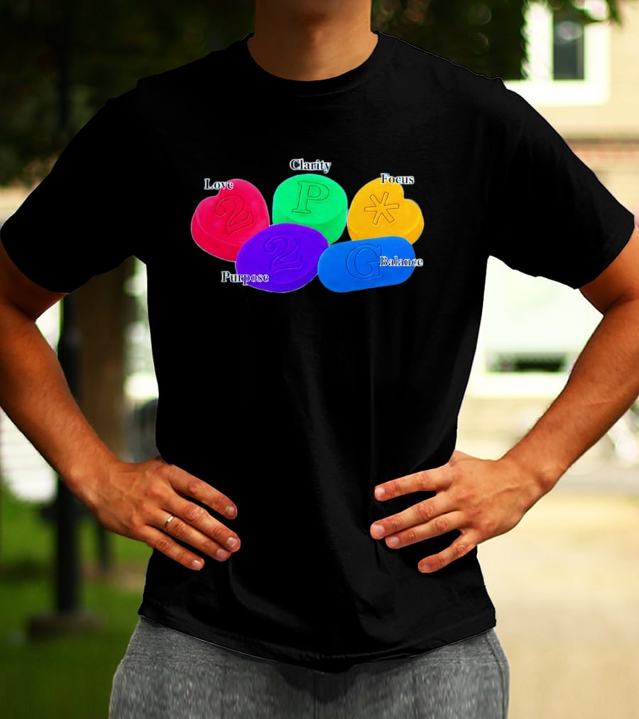 Love Clarity Focus Purpose Balance Colorful Candy Hearts And Shapes T-Shirt