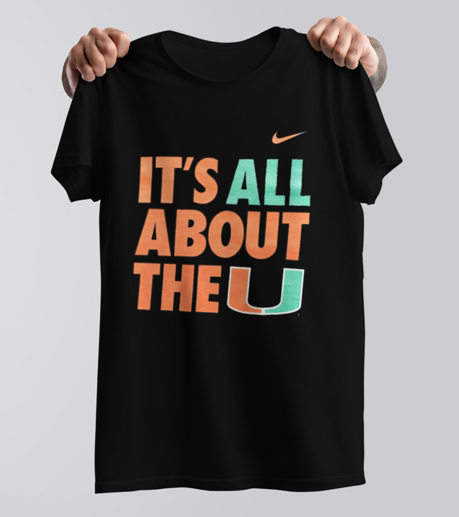 University Of Miami Hurricanes It's All About The U Nike T-Shirt