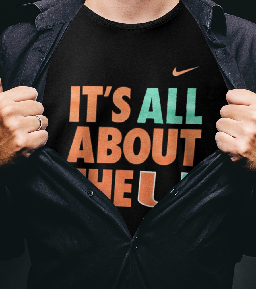 University Of Miami Hurricanes It's All About The U Nike T-Shirt