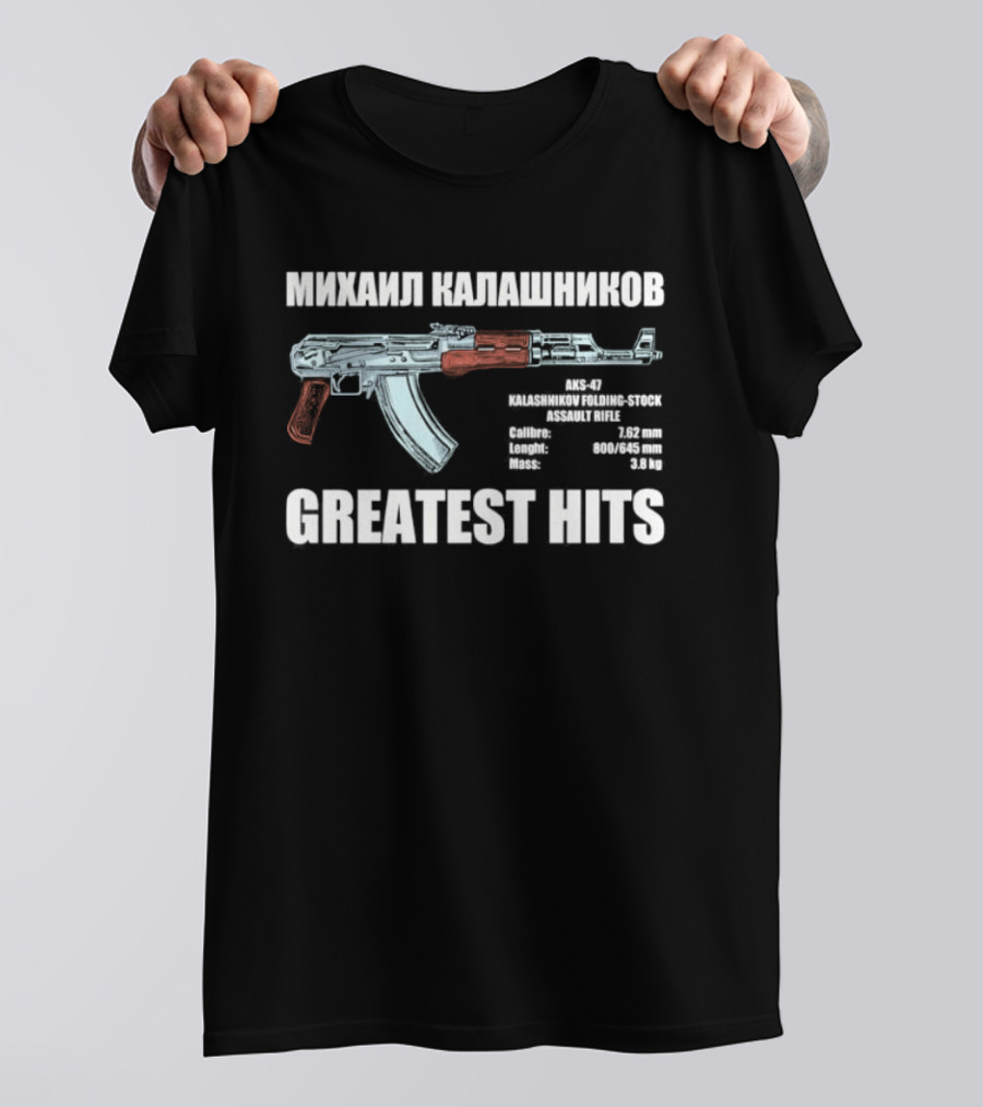 Mikhail Kalashnikov AK 47 Greatest Hits Weapons Specifications T-Shirt