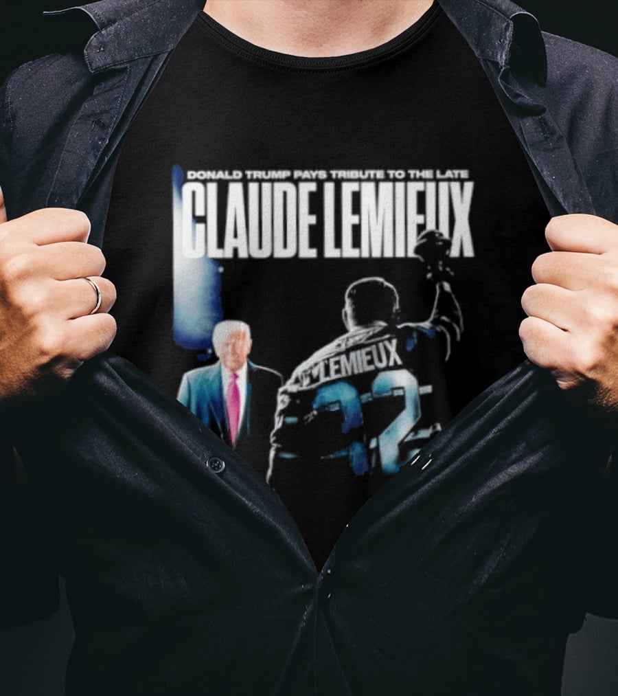 Claude Lemieux 22 Donald Trump Pays T-Shirt