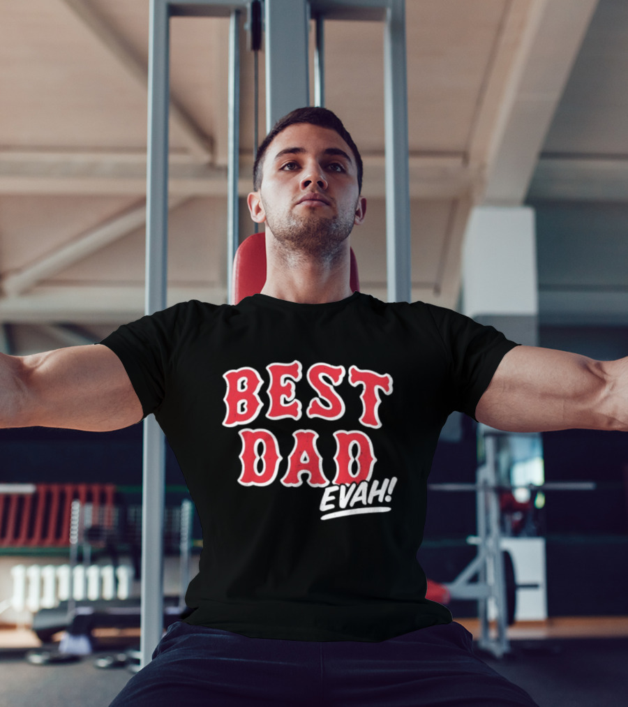 Best Dad Evah Baseball Home Team Fan T-Shirt