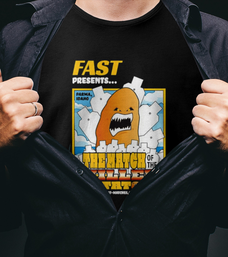 FAST Presents The Attack Of The Killer Potatoes T-Shirt