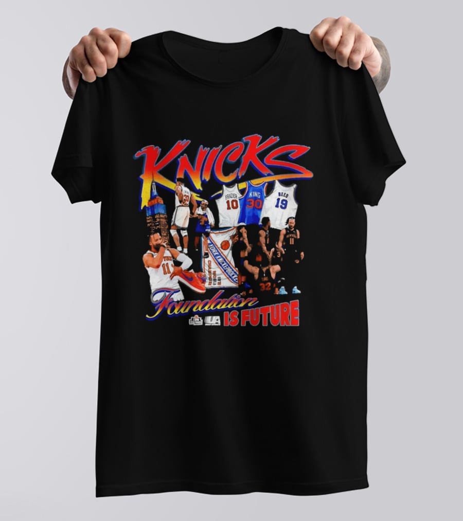 Knicks Foundation Is Future Jalen Brunson Patrick Ewing Frazier King Reed NBA T-Shirt
