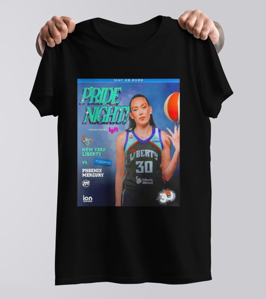 May 29 2026 Pride Night New York Liberty Vs Phoenix Mercury Presented By Lyft 7:30pm T-Shirt