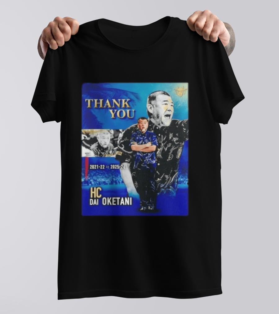 Thank You Dai Oketani HC 2021 22 To 2025 26 T-Shirt