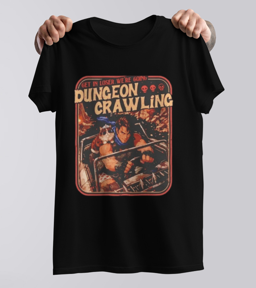 Get In Loser We're Going Dungeon Crawling Spiked Car Adventure With Crown Cat And Driver T-Shirt