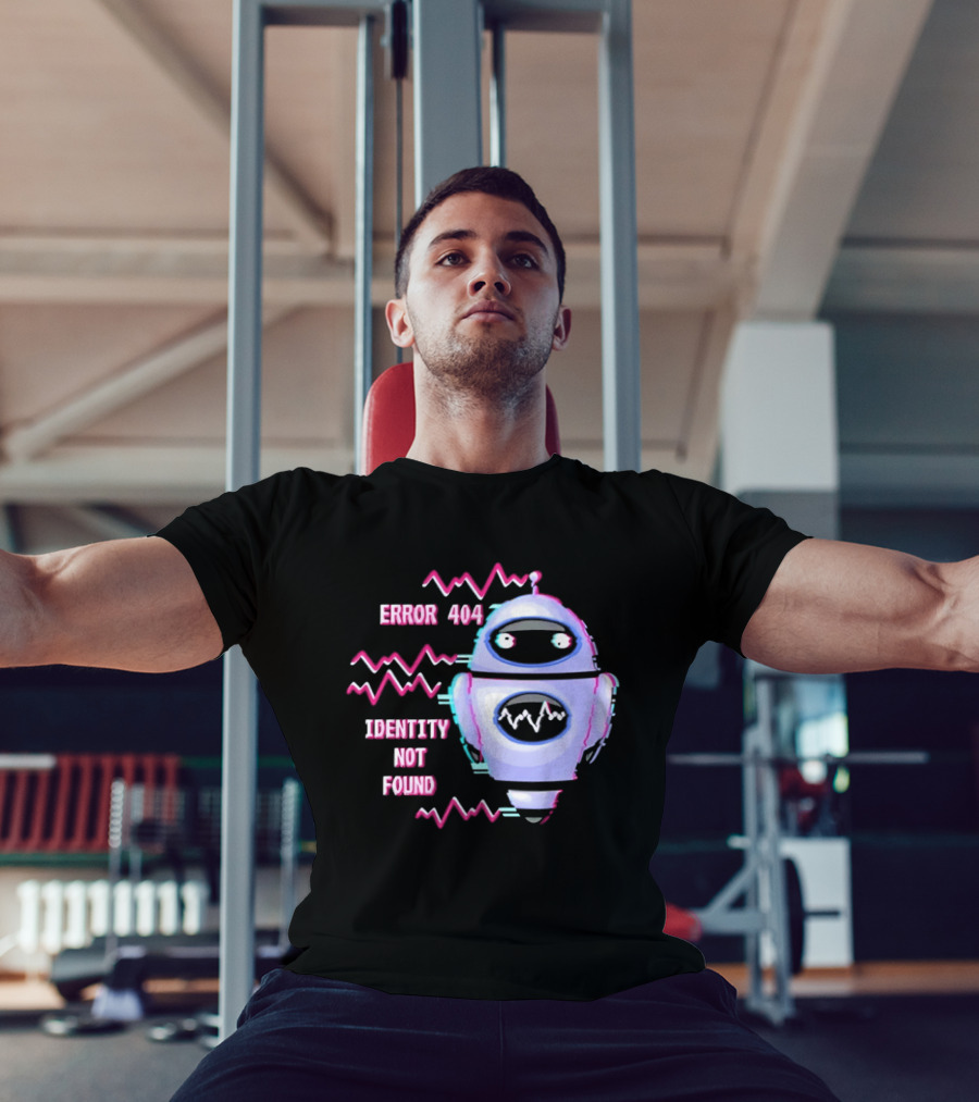 Error 404 Identity Not Found Robot Graphic With Glitch Effect T-Shirt