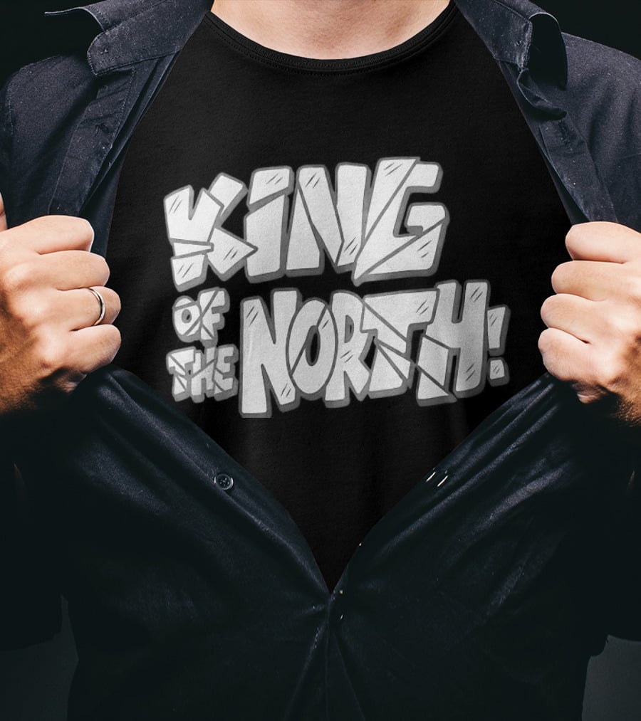 King Of The North T-Shirt