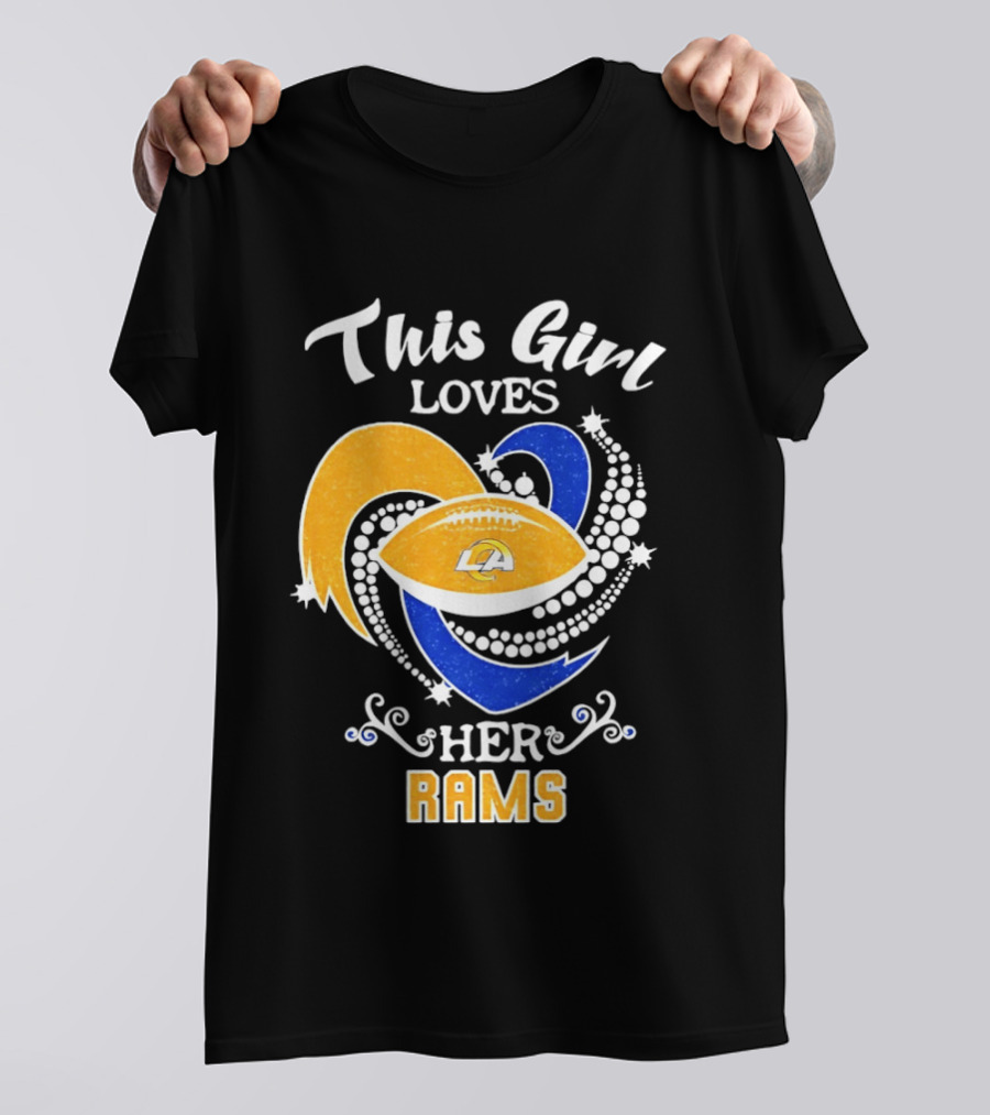 This Girl Loves Her Rams Football Fan Pride Los Angeles T-Shirt