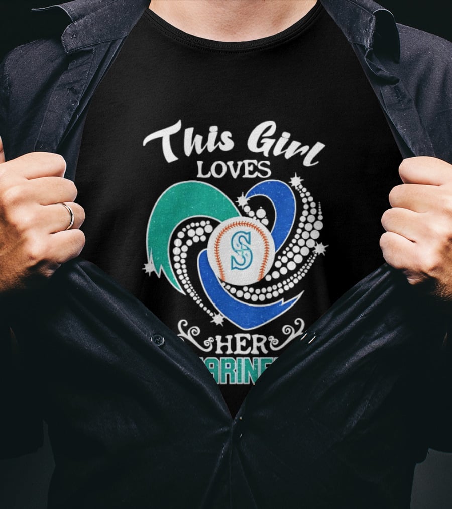 This Girl Loves Her Seattle Mariners Baseball T-Shirt
