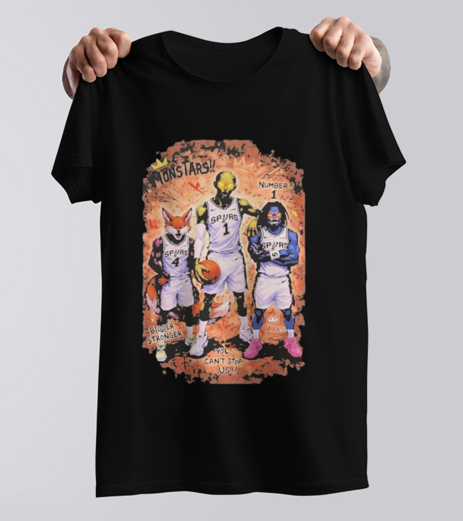 San Antonio Spurs Monstars Bigger Stronger Baddest You Can't Stop Us Number 1 T-Shirt