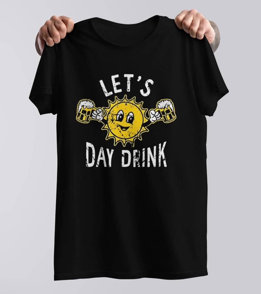 Sun Holding Beer S Let's Day Drink T-Shirt