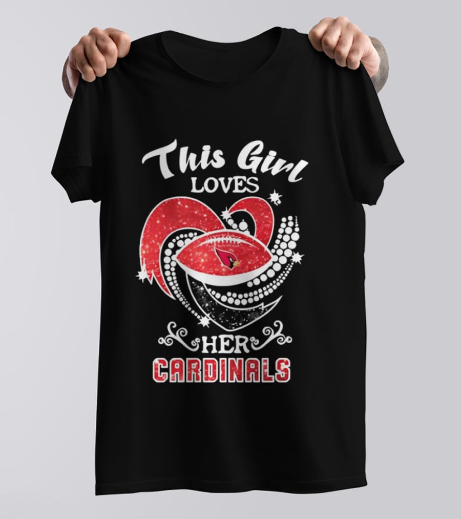 This Girl Loves Her Arizona Cardinals T-Shirt