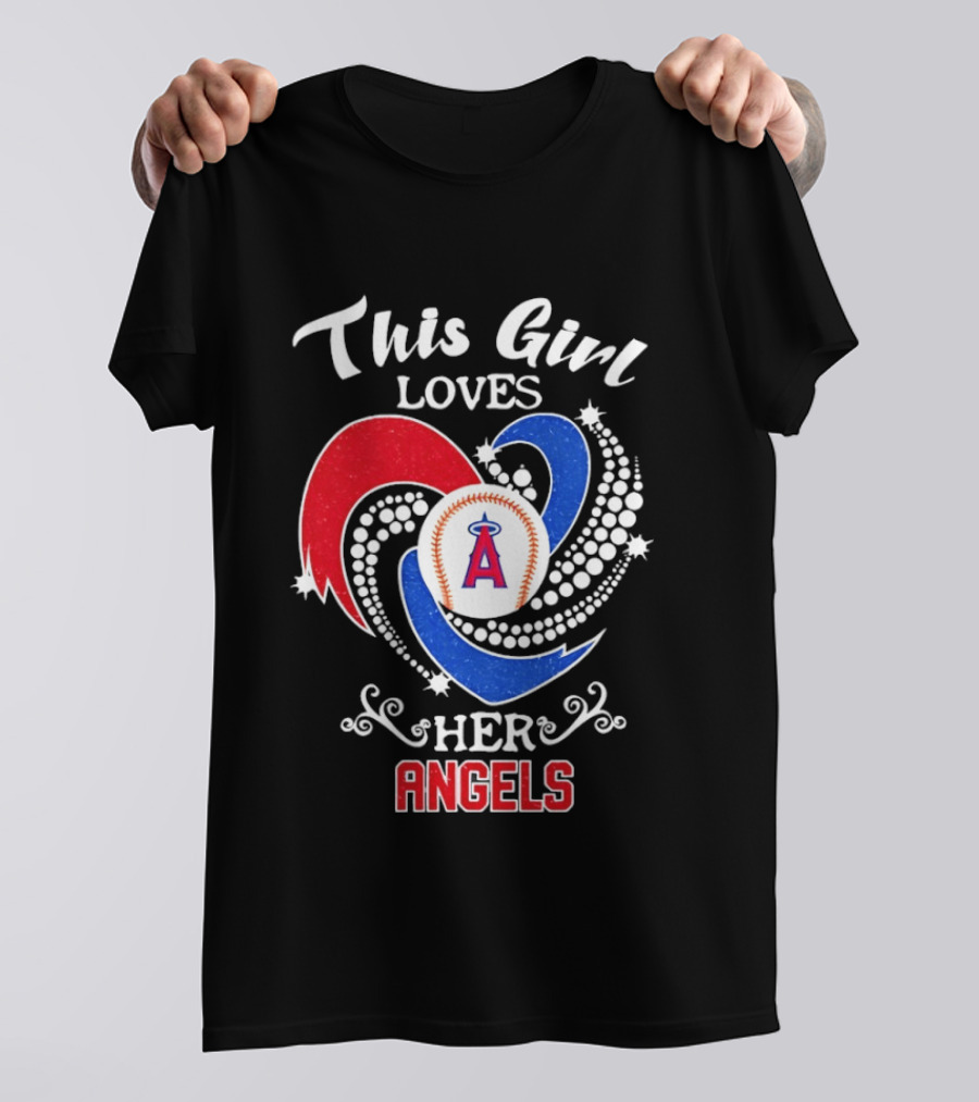 This Girl Loves Her Angels Los Angeles MLB T-Shirt