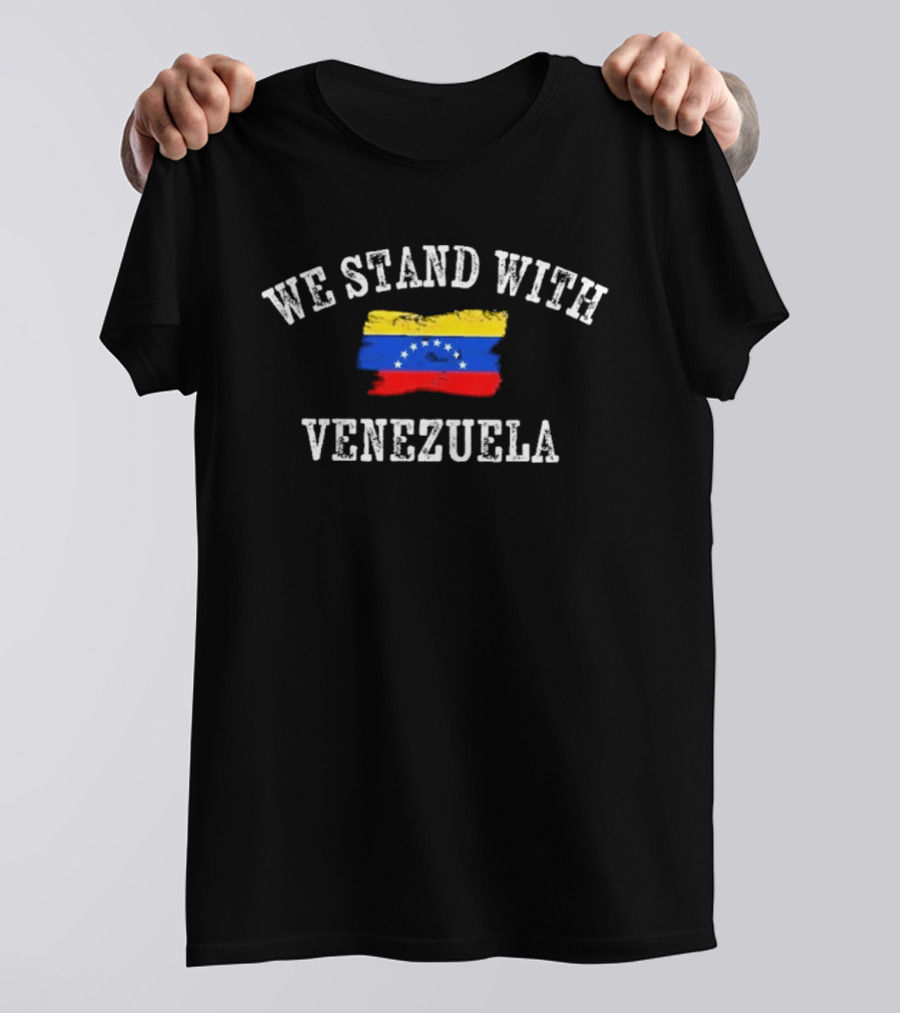We Stand With Venezuela Flag Support T-Shirt
