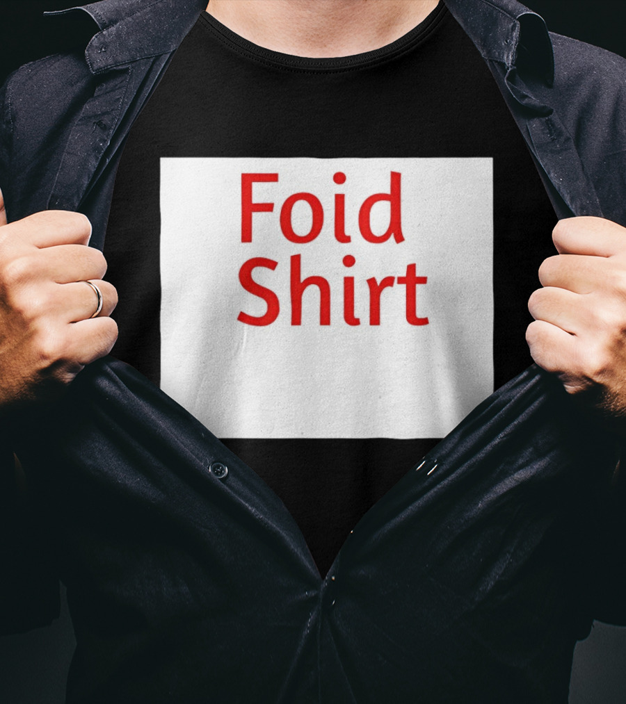 Foid Internet Meme Foid T-Shirt