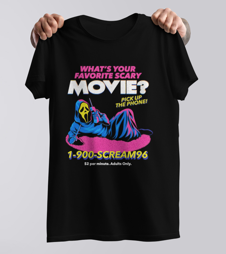 What's Your Favorite Scary Movie 1 900 Scream96 Pick Up The Phone T-Shirt