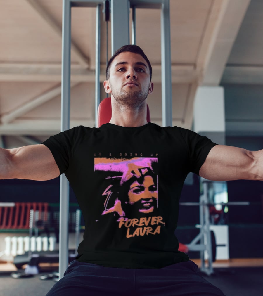 It's Going Up Forever Laura Retro Style Pop T-Shirt