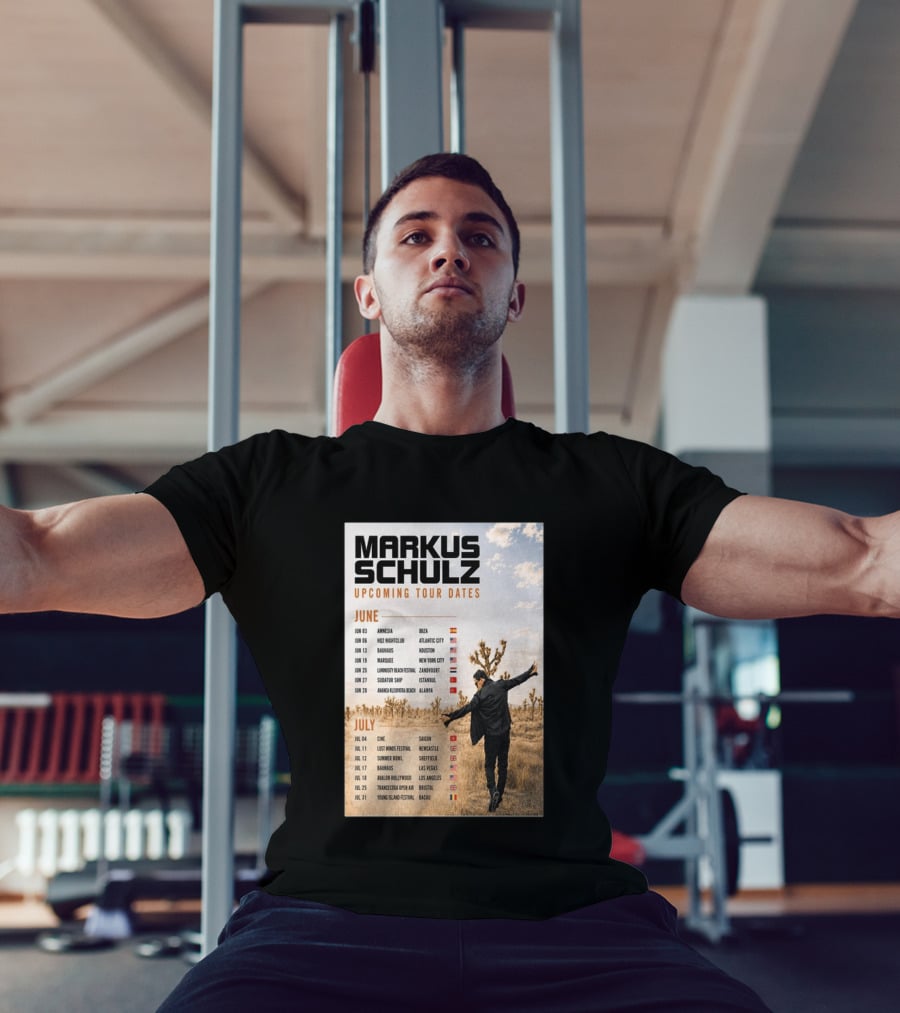 Markus Schulz Upcoming Tour Dates June July 2026 Ibiza Atlantic City Houston Las Vegas T-Shirt