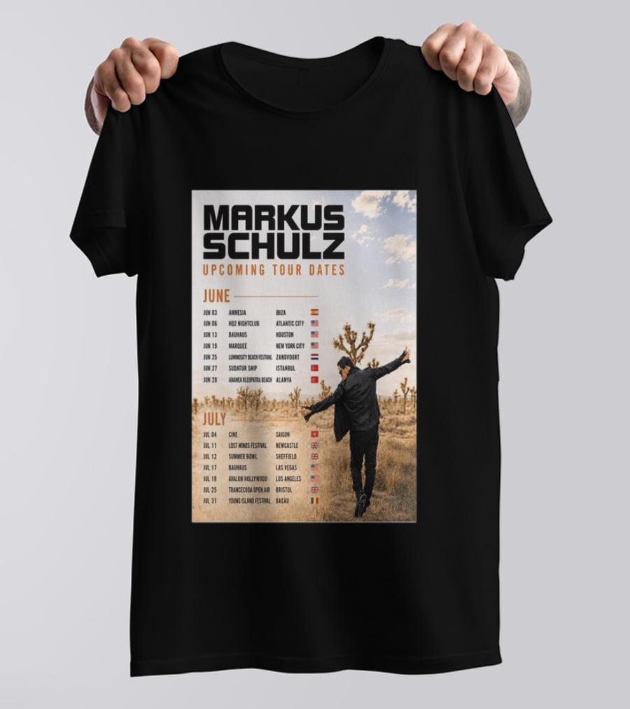 Markus Schulz Upcoming Tour Dates June July 2026 Ibiza Atlantic City Houston Las Vegas T-Shirt
