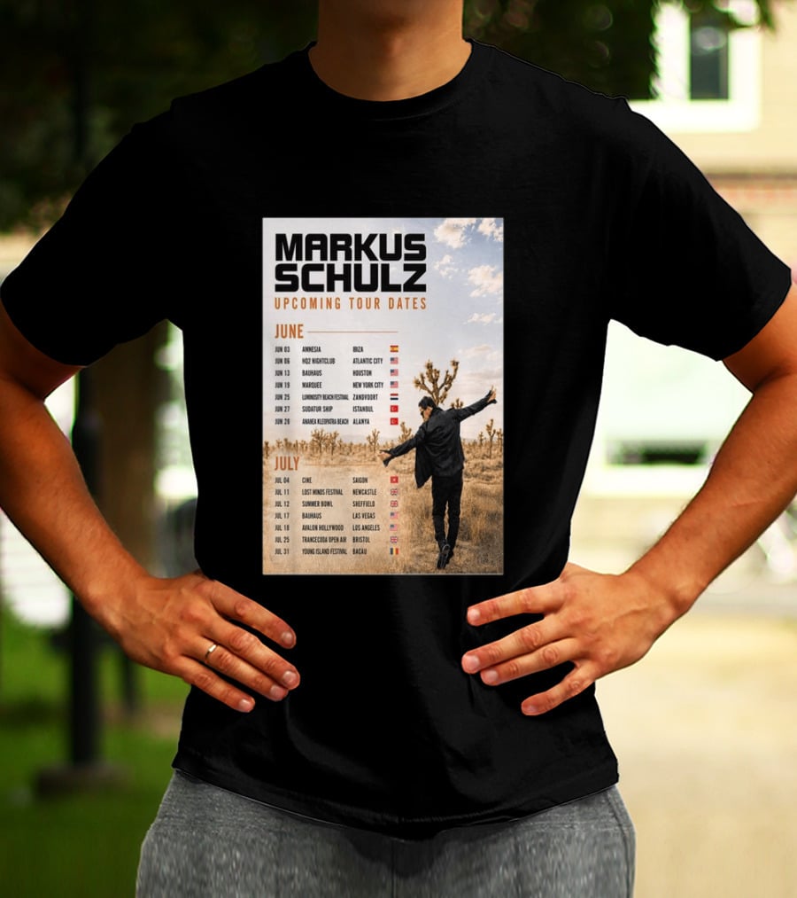 Markus Schulz Upcoming Tour Dates June July 2026 Ibiza Atlantic City Houston Las Vegas T-Shirt