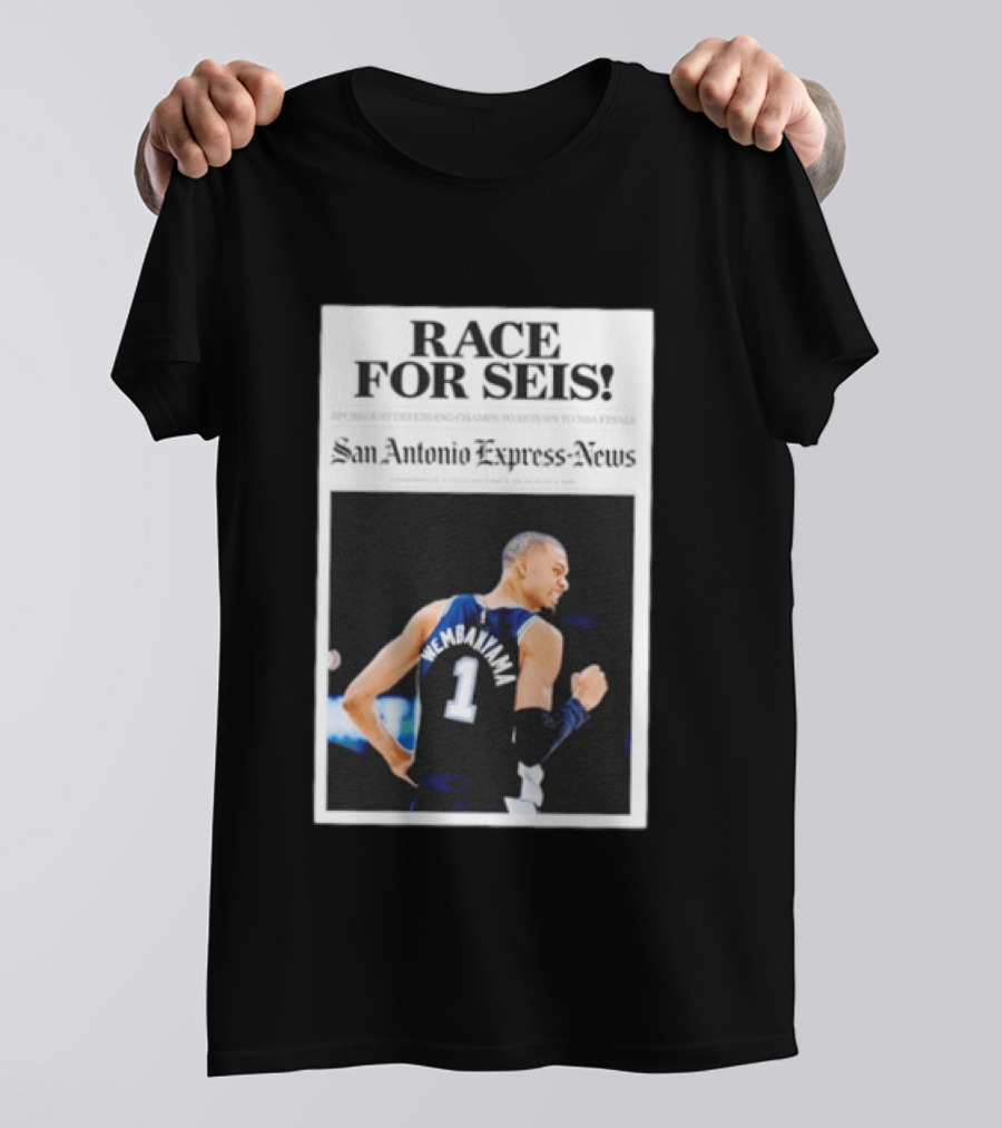 Race For Seis Victor Wembanyama Spurs NBA San Antonio Express News T-Shirt