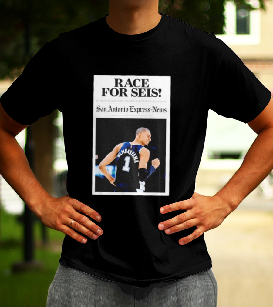Race For Seis Victor Wembanyama Spurs NBA San Antonio Express News T-Shirt